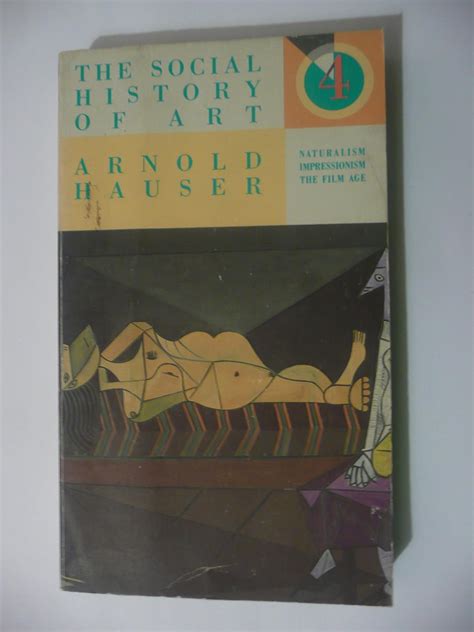 Social History Of Art V 4 9780394701172 Hauser Arnold