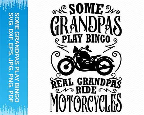 Some Grandpas Play Bingo Real Grandpas Ride Motorcycles Svg Grandpa