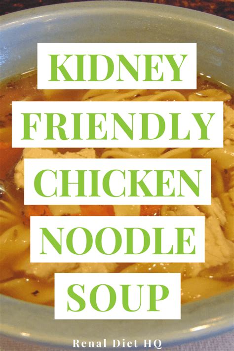 In kidney kitchen, you can take a deep dive into what each nutrient means for people with kidney disease, and how much of these nutrients common foods contain. Kidney Diet Friendly Chicken Noodle Soup | Recipe in 2020 ...