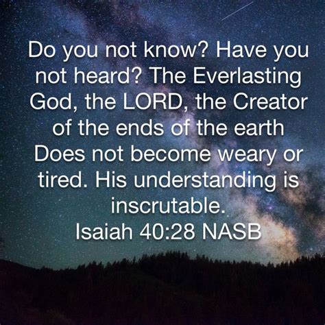 Isaiah 4028 Do You Not Know Have You Not Heard The Everlasting God