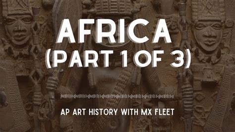 AP Art History Africa Part Of Edo Ashanti Kuba And Kongo Peoples