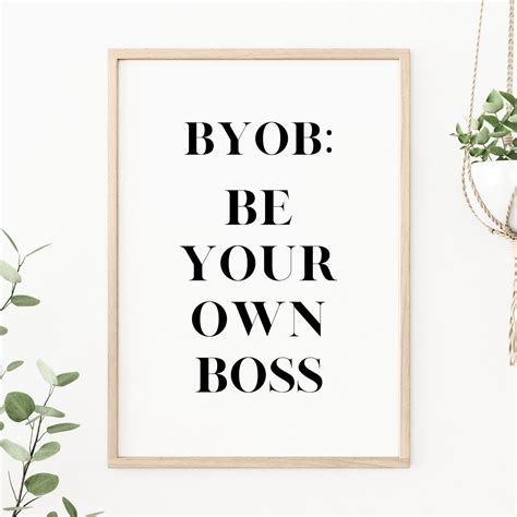 Be Your Own Boss Print Office Sign Byob Print Inspirational Etsy