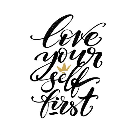Love Yourself First Quote Modern Calligraphy Text With Hand Drawn