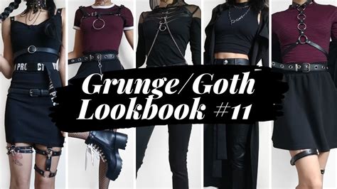 Grunge Goth Lookbook 11 10 Outfits Youtube