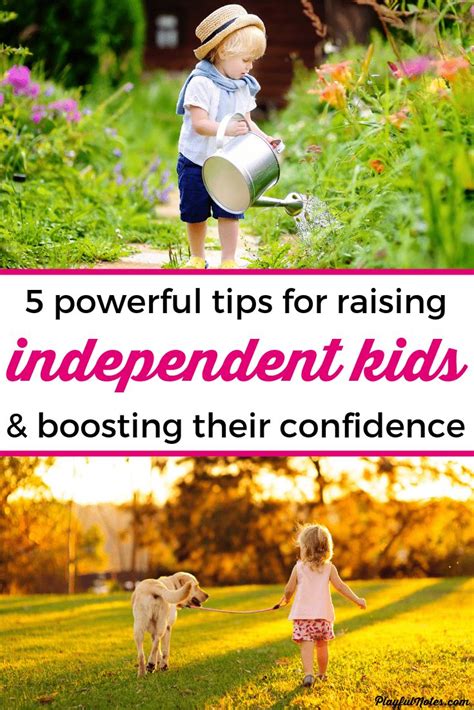 The 5 Powerful Things That Will Help Your Child Be More Independent