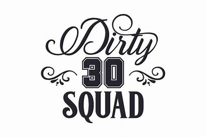 Dirty Squad Svg Cut
