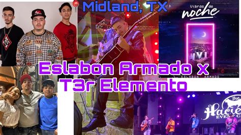 Eslabon Armado X T3r Elemento Concert Youtube