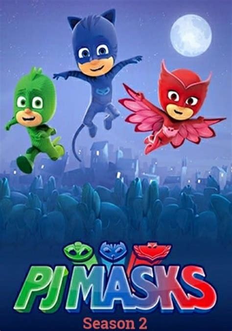 Pj Masks Season 2 Watch Full Episodes Streaming Online