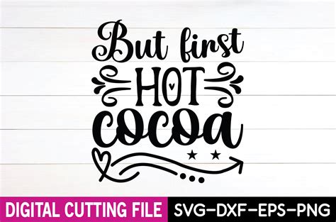 But First Hot Cocoa Svg Design Graphic By Creativeart · Creative Fabrica