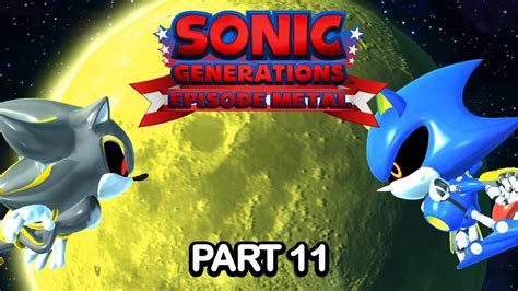 Sonic Generations Episode Metal Playthrough Part 11 The End Of The