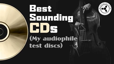 Best Sounding Cds My Audiophile Test Discs Youtube