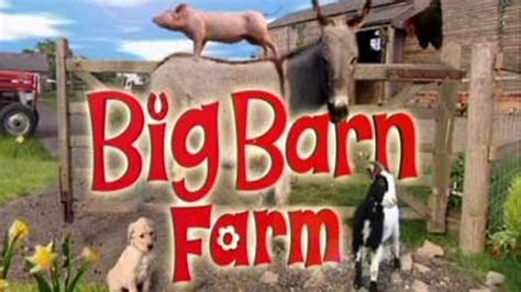 Cbeebies Big Barn Farm Big Barn Farm Theme Song