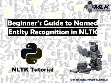 Beginners Guide To Named Entity Recognition Ner In Nltk Library