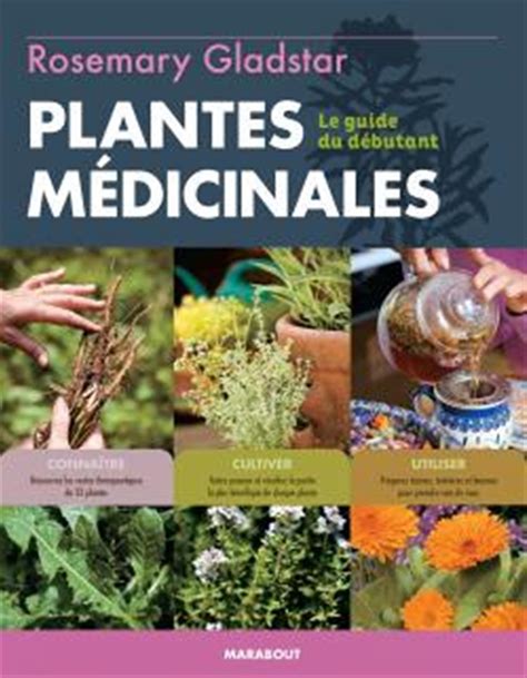 Livre Pour Cultiver Et Utiliser Les Plantes Médicinales Edition