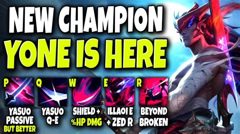 New Champion Yone Is Here Yasuo 20 With Some Illaoi Zed Skills