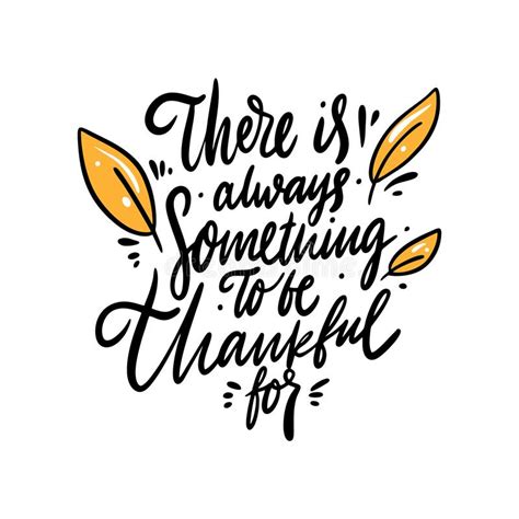 There Is Always Something To Be Thankful For Hand Drawn Vector