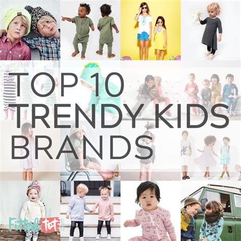Top 10 Trendy Baby And Kids Clothing Brands We Love Kids Fashion