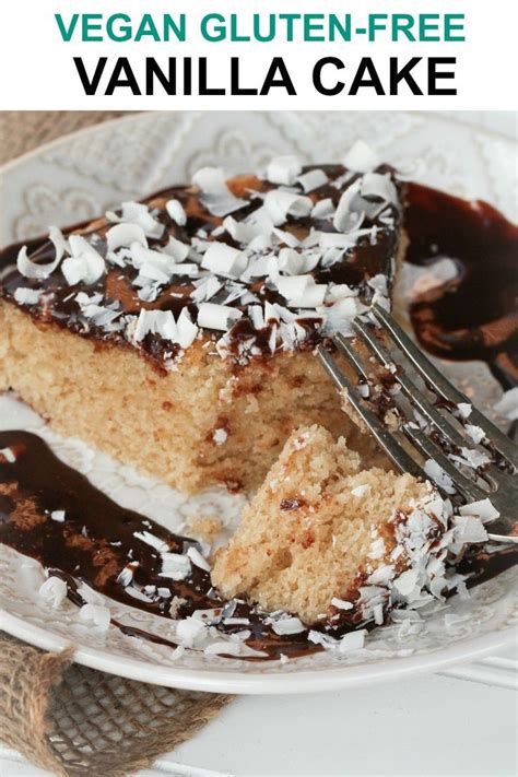 Not only because of the classic birthday cake flavor i created, but the texture is fabulous. Vegan Gluten-Free Vanilla Cake | Recipe | Gluten free ...