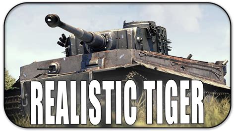 War Thunder Tiger H In Realistic Battles Gameplay Youtube