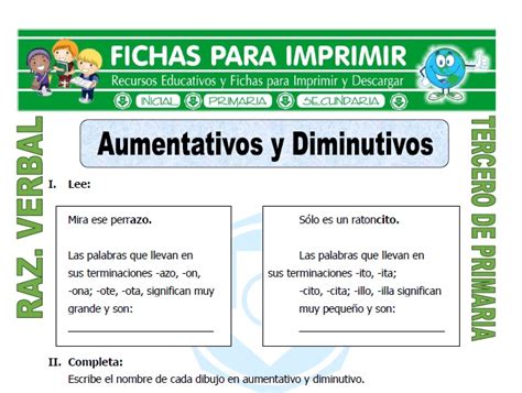 Diminutivo Y Aumentativo Para Tercero De Primaria Fichas Para Imprimir