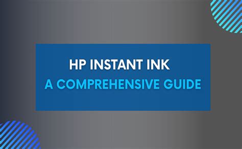 Hp Instant Ink A Comprehensive Guide Toner Buzz