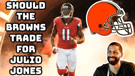Clarity on the situation between the #falcons and wr julio jones: Should The Browns Trade for Julio Jones? - YouTube