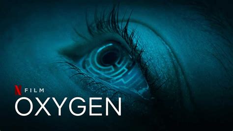 Oxygen 2021 Ilt Netflix Sci Fi Thriller Heaven Of Horror