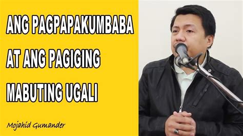 17 1 13 Ang Pagpapakumbaba At Ang Pagiging Mabuting Ugali Youtube