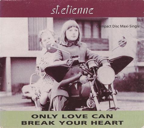 St Etienne Only Love Can Break Your Heart Cdm 1991