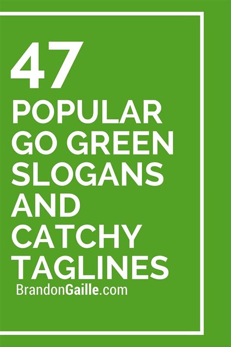 List Of 101 Popular Go Green Slogans And Catchy Taglines Go Green