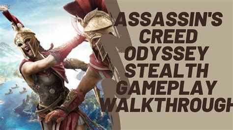 Assassins Creed Odyssey Epic Stealth Gameplay Walkthrough Youtube