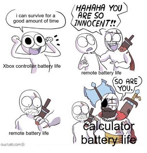 Battery Life Rmemes