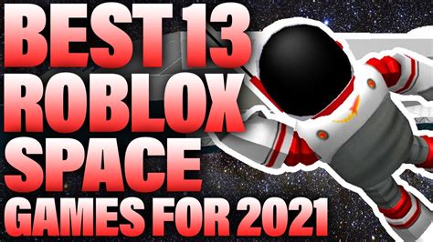13 Best Roblox Space Games For 2021 Youtube