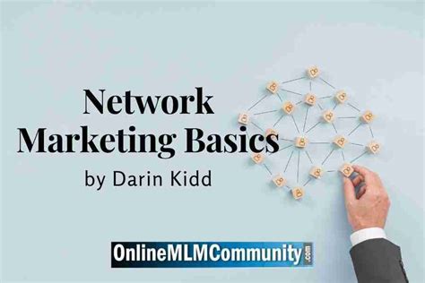 Network Marketing Basics By Darin Kidd