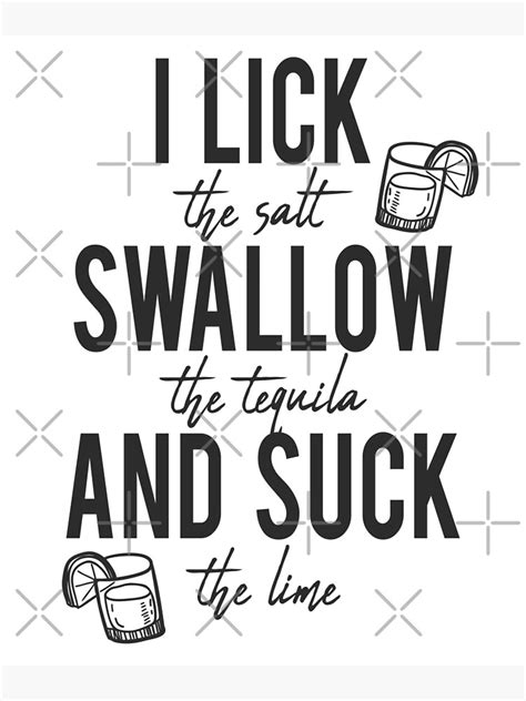 cinco de mayo funny design mexico tequila lick swallow suck graphic poster by rdorsey8 redbubble