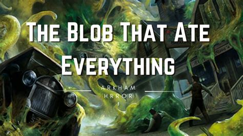 Arkham Horror The Blob That Ate Everything Live Playthrough Youtube
