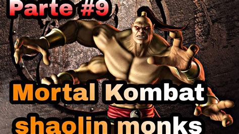 Mortal Kombat Shaolin Monks Parte 9 Goro El Monstruo De 4 Brazos