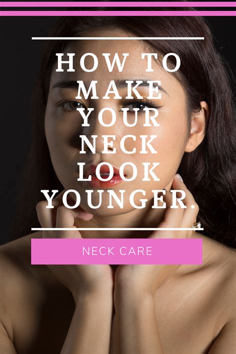 Neck Skincare Tips How To Make Your Neck Look Younger By Bintearif