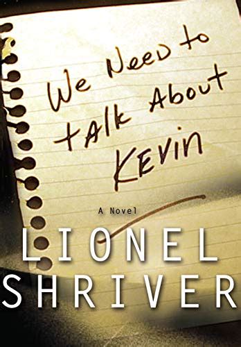 We Need To Talk About Kevin Ebook Shriver Lionel Amazonca Books