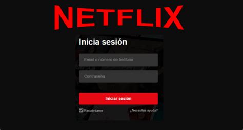 Netflix Iniciar Sesin O Entrar A Tu Cuenta Cuentas Y