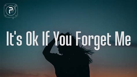 lirik its okay if you forget me