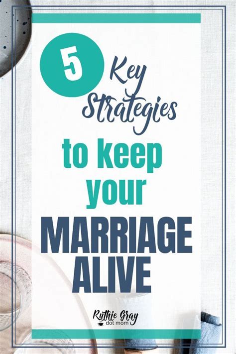Five Key Strategies To Keep Your Marriage Alive Artofit