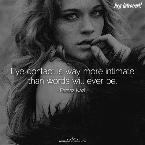 Eye Contact Is Way More Intimate Eye Contact Quotes Eye Contact Eye
