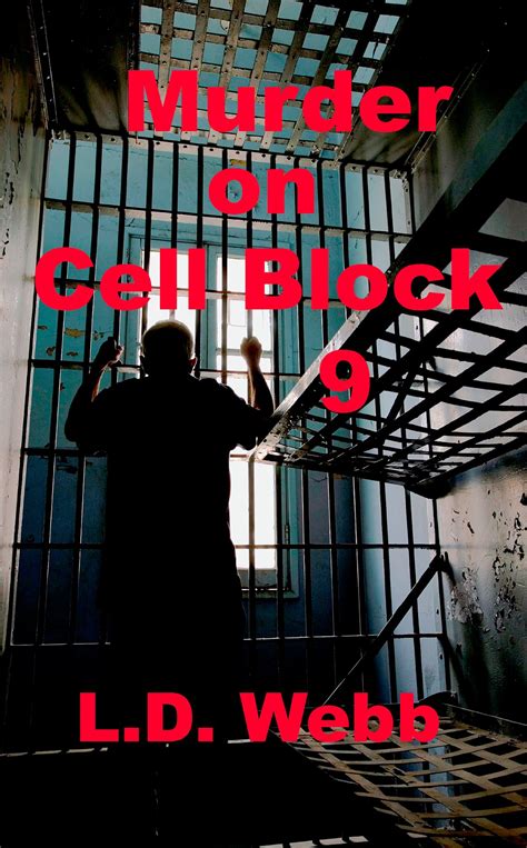Murder On Cell Block 9