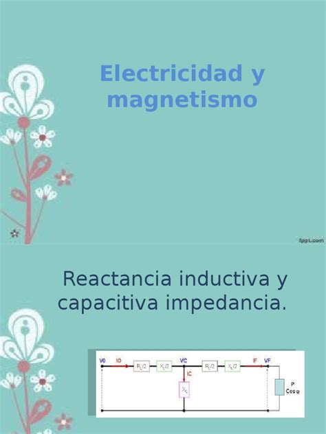 Reactancia Inductiva Y Capacitiva Pdf Condensador Inductor