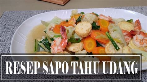 Check spelling or type a new query. RESEP SAPO TAHU UDANG | PRAKTIS - YouTube