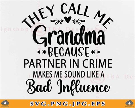 They Call Me Grandma Because Partner In Crime Sound Like A Bad Etsy