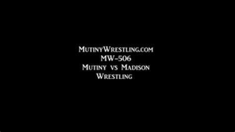 Mw506 Mutiny Vs Madison Semi Comp Wrestling 20 Minutes Full Video