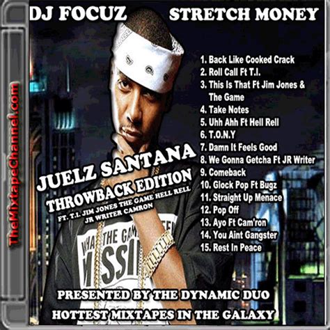 Dj Focuz Stretch Money Juelz Santana Throwback Edition