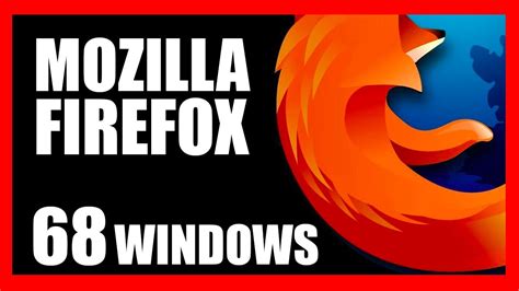 Como Descargar E Instalar Mozilla Firefox 68 2021 Tutorial Windows 7
